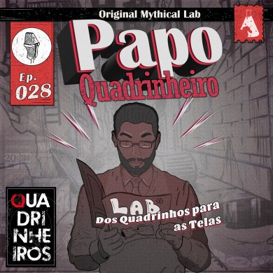 Dos Quadrinhos para as Telas papo quadrinheiro quadrinheiros podcast