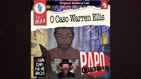 PODCAST PAPO youtube Warren Ellis quadrinheiro capa