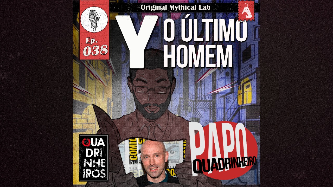 papo quadrinheiro y o ultimo homem the last man podcast
