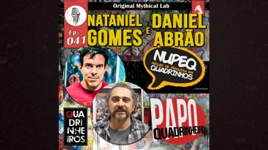 papo quadrinheiro nupeq nataniel gomes daniel abraao podcast quadrihneiros