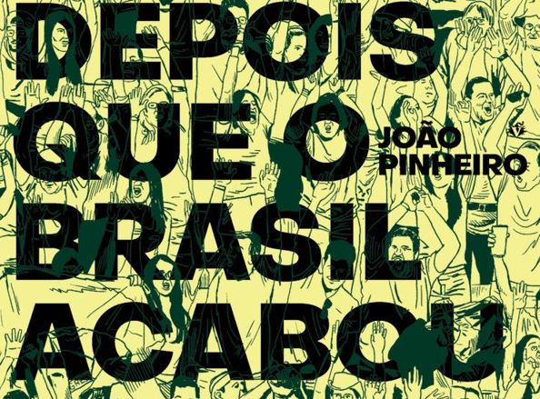 depois que o brasil acabou joao pinheiro quadrinheiros
