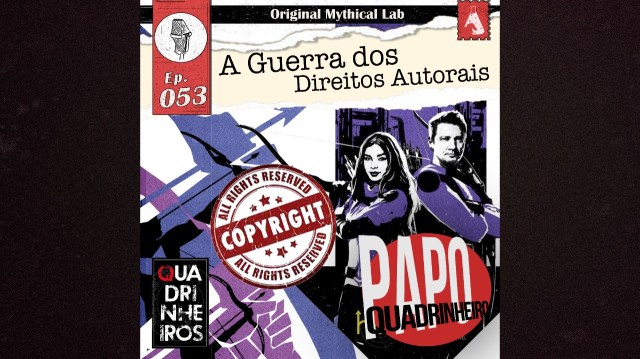 papo quadrinheiro a guerra dos direitos autorais podcast