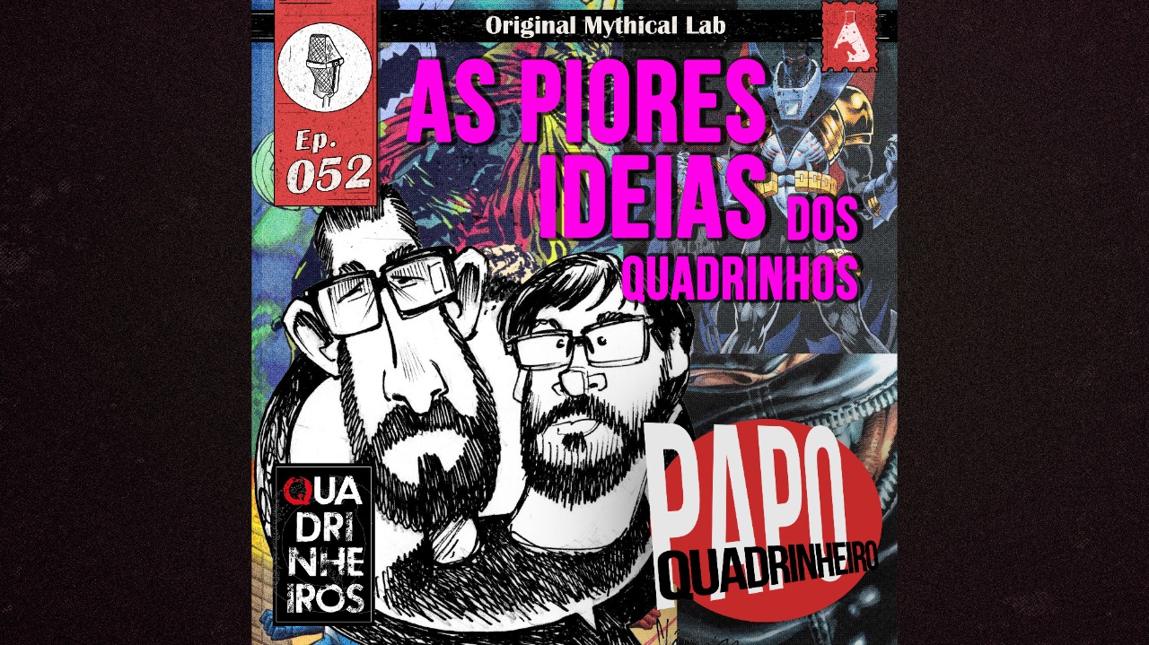 papo quadrinheiro piores ideias dos quadrinhos podcast