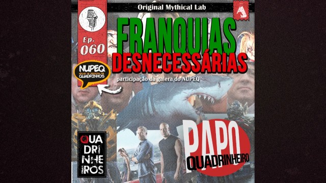 papo quadrinheiro nupeq podcast quadrinheiros franquias desnecessárias