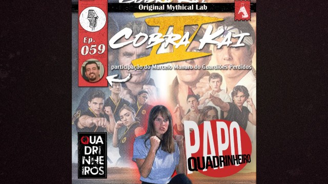 papo quadrinheiro podcast cobra kai quadrinheiros