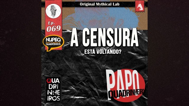 papo quadrinheiro censura podcast quadrinheiros