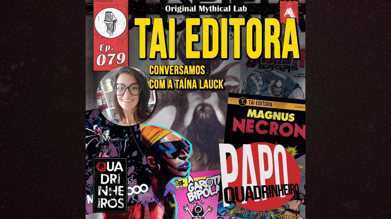 papo quadrinheiro podcast tai editora