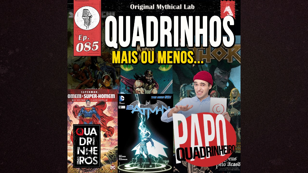 papo quadrinheiro quadrinheiros podcast quadrinhos mais ou menos