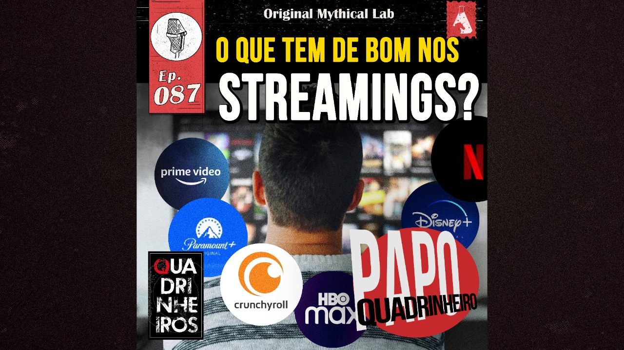 o que tem de bom nos streamings papo quadrinheiro