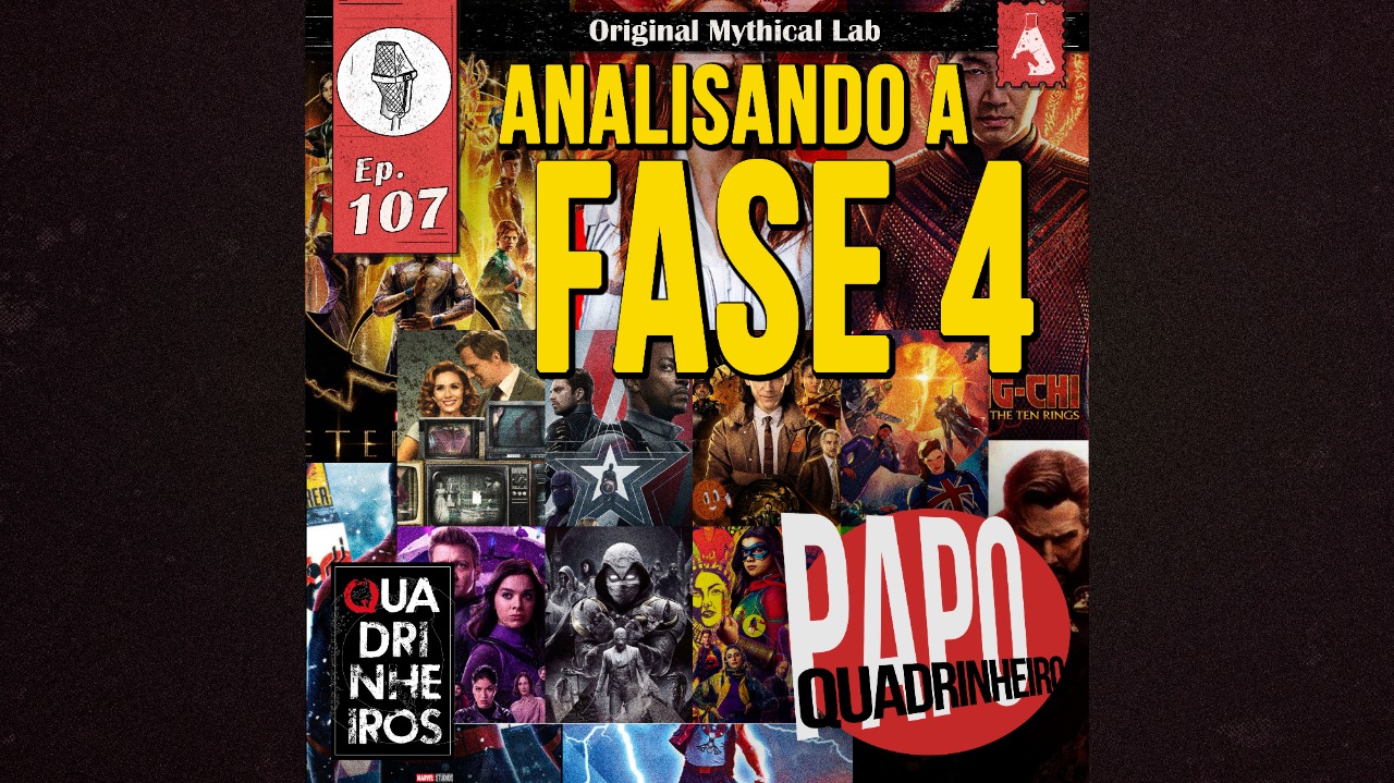 MCU FASE 4 papo quadrinheiro podcast