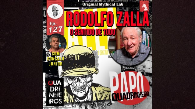 Rodolfo Zalla O sentido de tudo com Gonçalo Junior papo quadrinheiro podcast